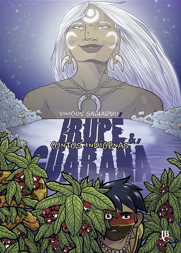 Livro Contos Indígenas - Irupé E Guaraná