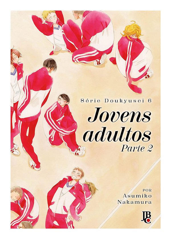 Livro Série Doukyusei - Vol. 06 - Jovens Adultos - Parte ...