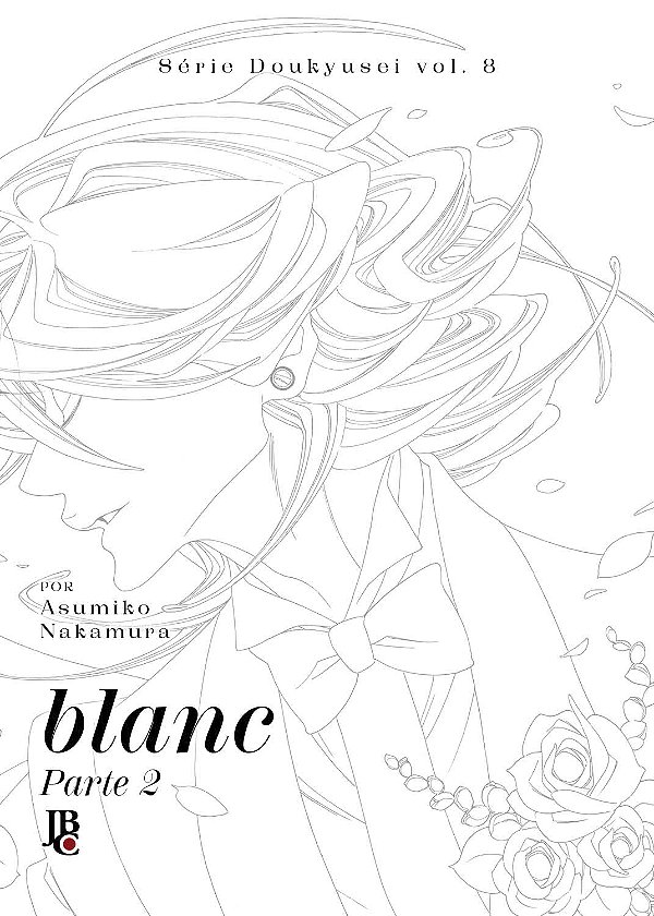 Livro Série Doukyusei - Vol. 08 - Blanc: Parte 2