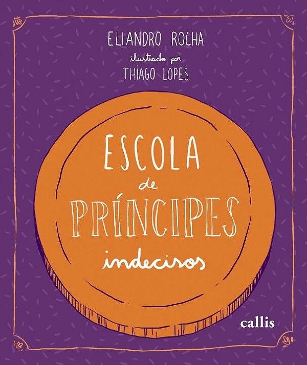 Livro Escola de Príncipes Indecisos
