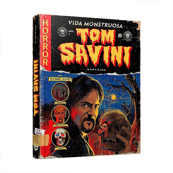 Livro Tom Savini: Vida Monstruosa
