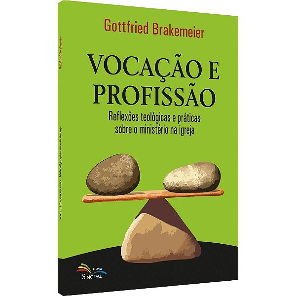 Livro Vocação E Profissão - Reflexões Teológicas E Prátic...