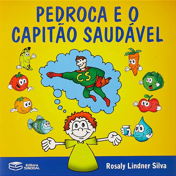 Livro Pedroca E O Capitão Saudável