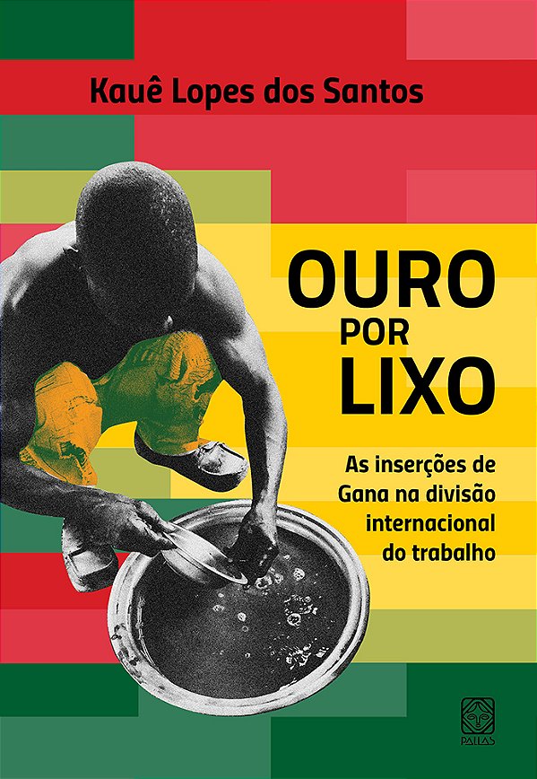 Livro Ouro por lixo: as inserções de Gana na divisão inte...