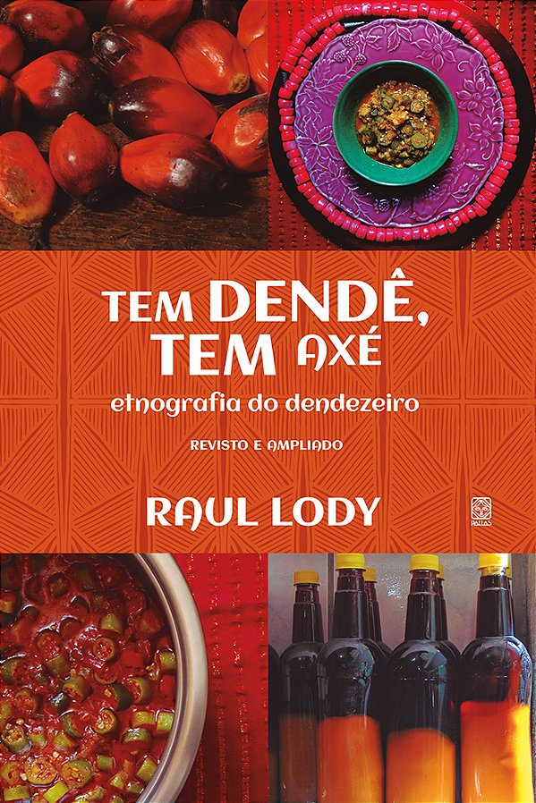 Livro Tem Dendê, Tem Axé - Etnografia Do Dendezeiro