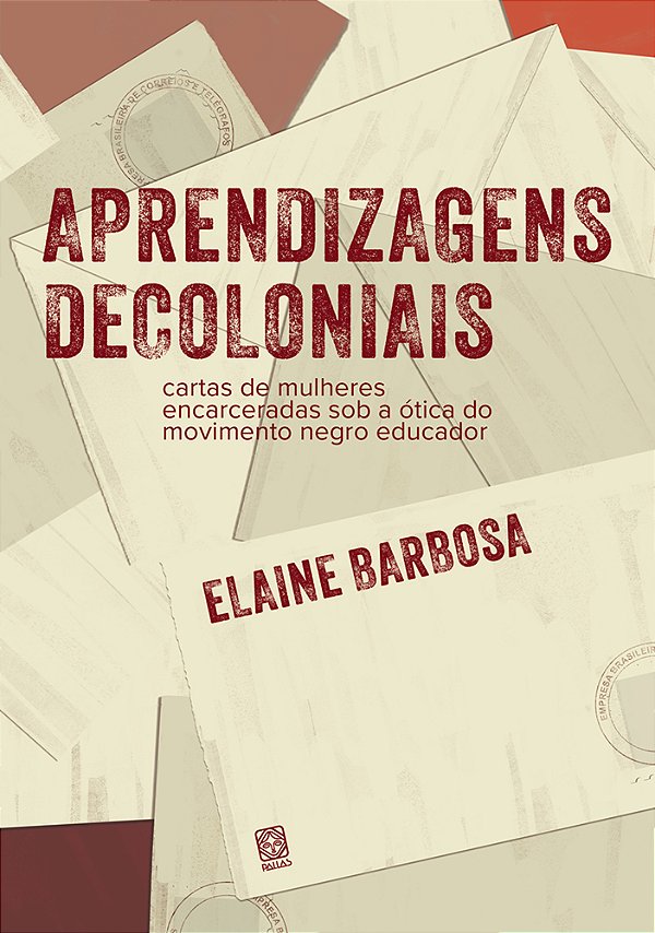Livro Aprendizagens Decoloniais: Cartas De Mulheres Encarcerada...