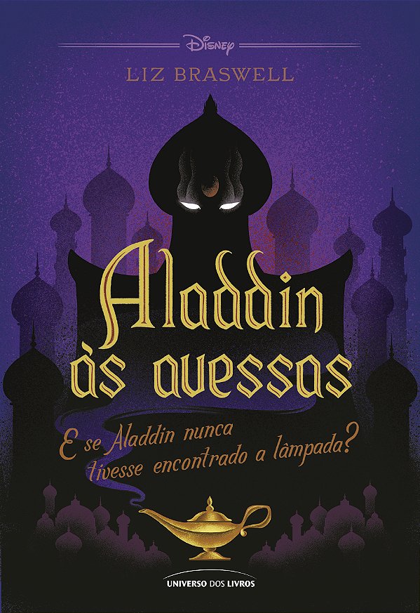 Livro Aladdin às avessas: E se Aladdin nunca tivesse enco...