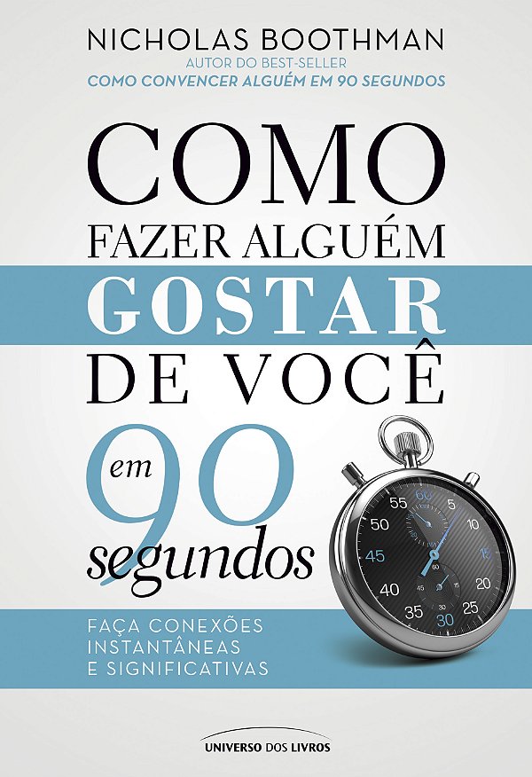 Livro Como fazer alguém gostar de você em 90 segundos