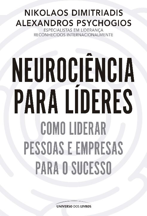 Livro Neurociência para líderes: Como liderar pessoas e e...