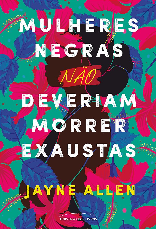 Livro Mulheres negras não deveriam morrer exaustas