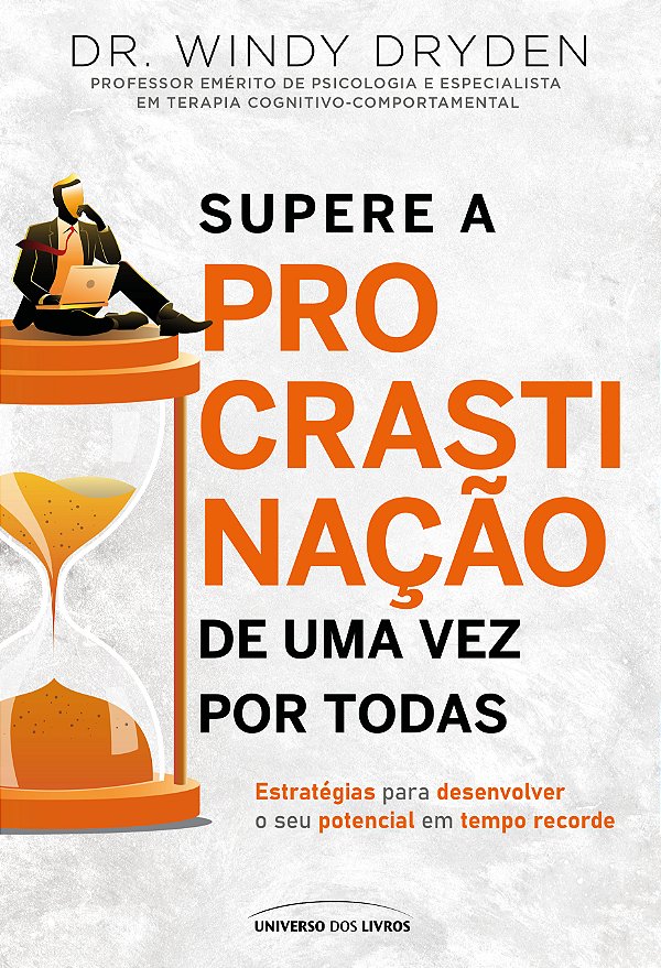 Livro Supere a procrastinação de uma vez por todas