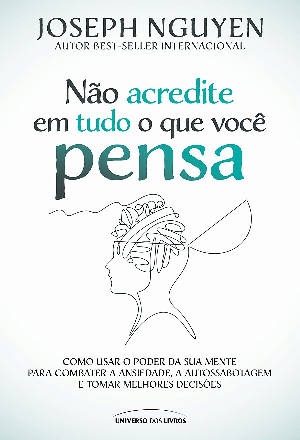 Livro Não Acredite Em Tudo O Que Você Pensa