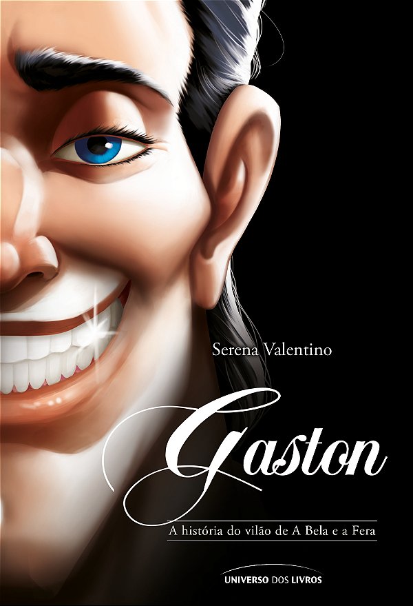 Livro Gaston - A História Do Vilão De A Bela E A Fera