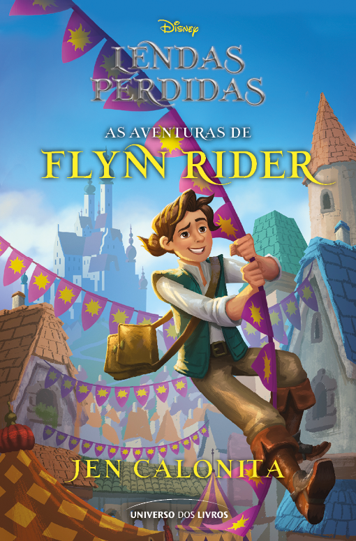 Livro Lendas perdidas: as aventuras de Flynn Rider