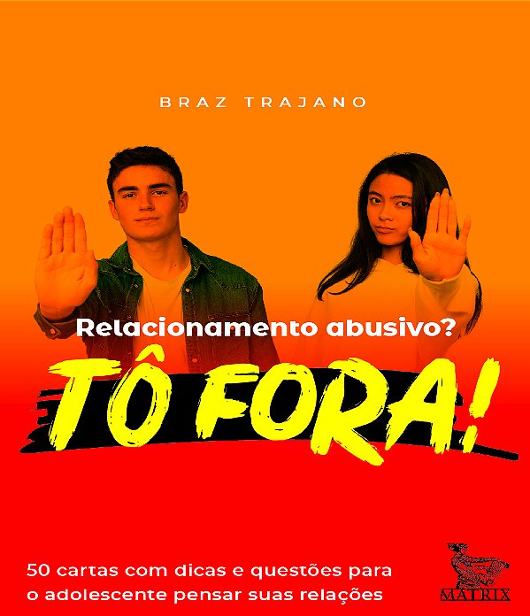 Livro Relacionamento abusivo? Tô fora!: 50 cartas com dic...
