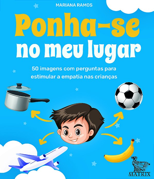Livro Ponha-se no meu lugar: 50 imagens com perguntas par...