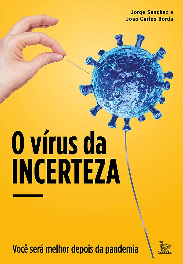 Livro O vírus da incerteza: Você será melhor depois da pa...