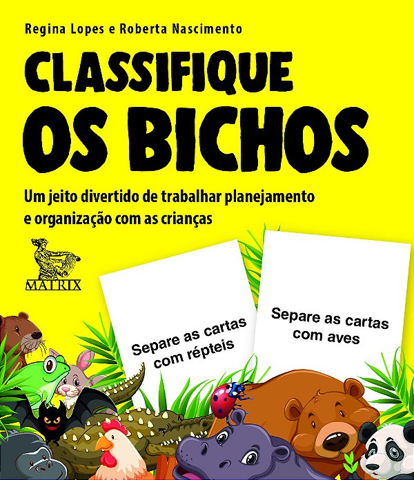 Livro Classifique os bichos: Um jeito divertido de trabal...