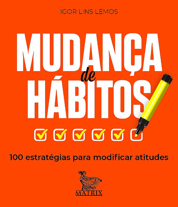Livro Mudança de hábitos: 100 estratégias para modificar ...