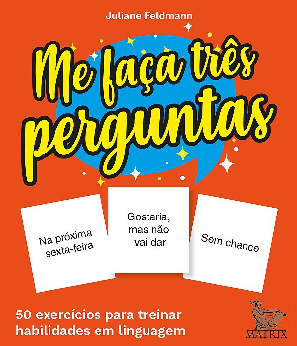 Livro Me faça três perguntas: 50 exercícios para treinar ...