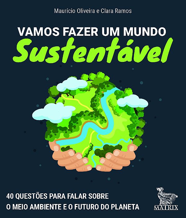 Livro Vamos fazer um mundo sustentável: 40 questões para ...