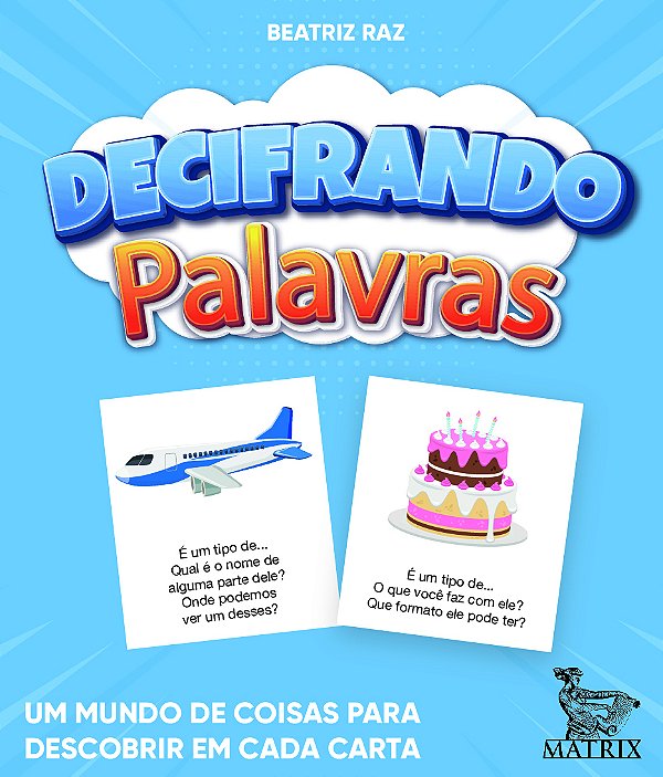 Livro Decifrando palavras: Um mundo de coisas para descob...