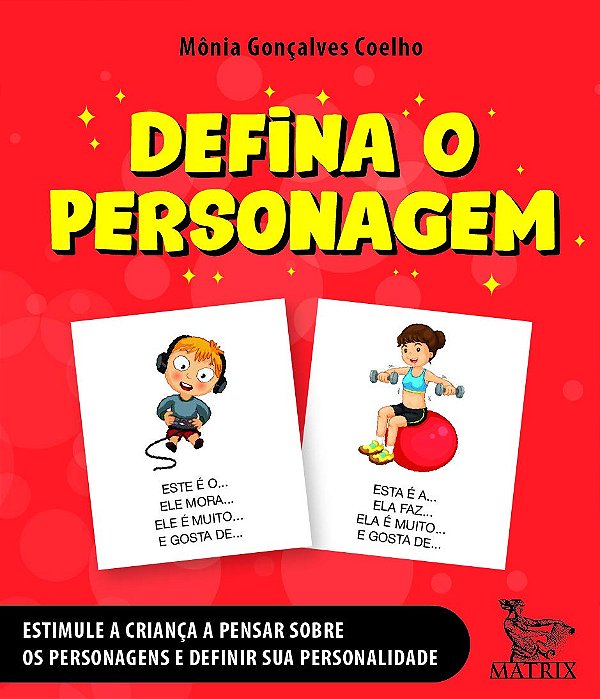 Livro Defina o personagem: Estimule a criança a pensar so...