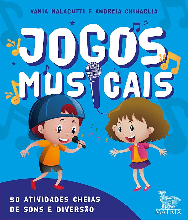 Livro Jogos musicais: 50 atividades cheias de som e diver...