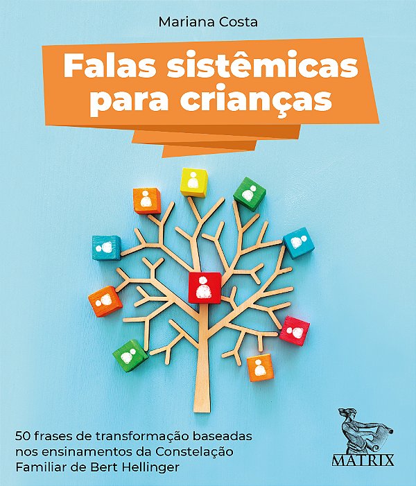 Livro Falas sistêmicas para crianças: 50 frases de transf...