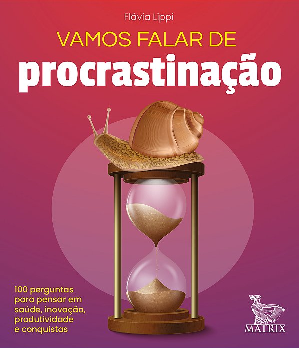 Livro Vamos falar de procrastinação: 100 perguntas para p...