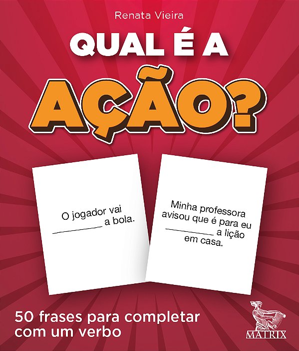 Livro Qual é a ação?: 50 frases para completar com um ver...