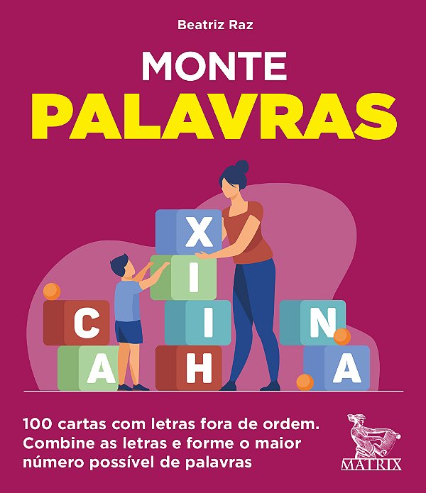 Livro Monte palavras: 100 cartas com letras fora de ordem...