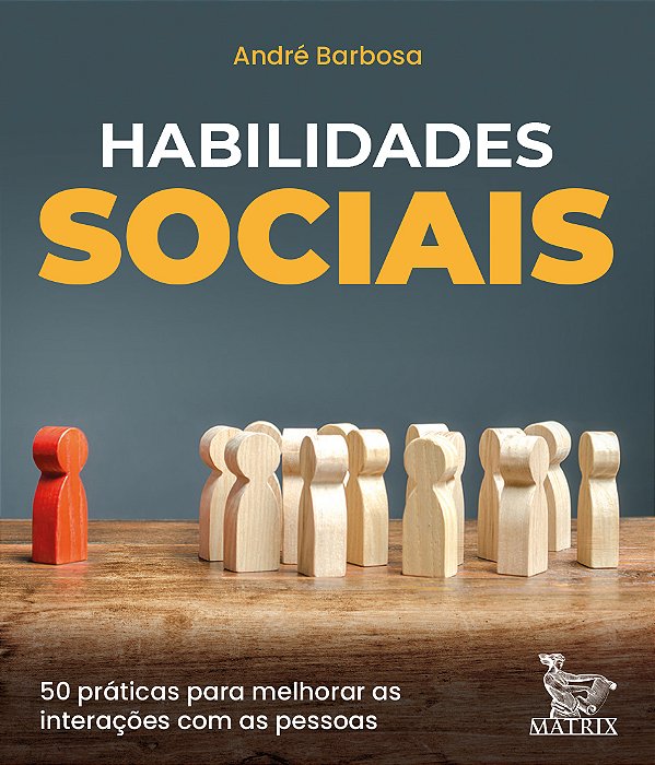 Livro Habilidades sociais: 50 práticas para melhorar as i...