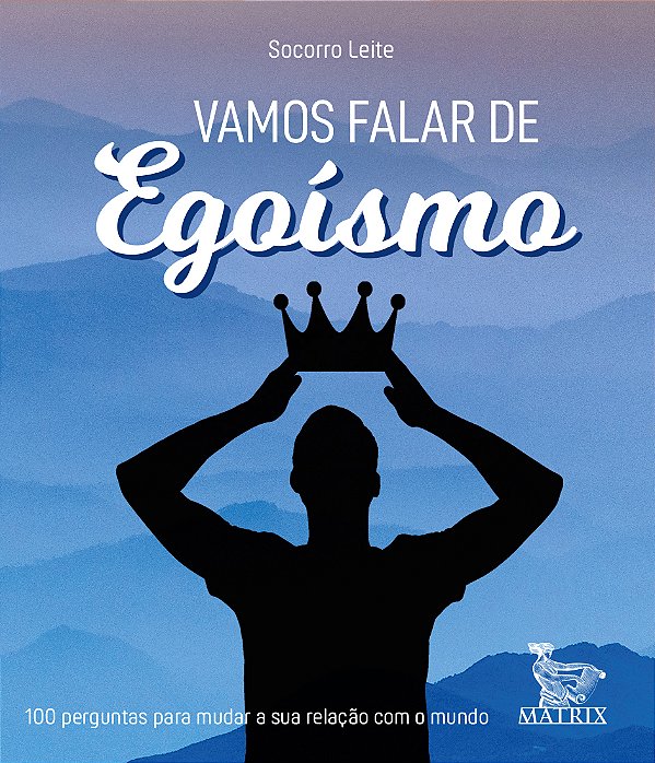 Livro Vamos falar de egoísmo: 100 perguntas para mudar a ...