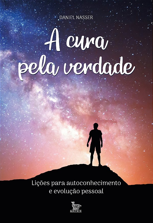 Livro A cura pela verdade: Lições para autoconhecimento e...
