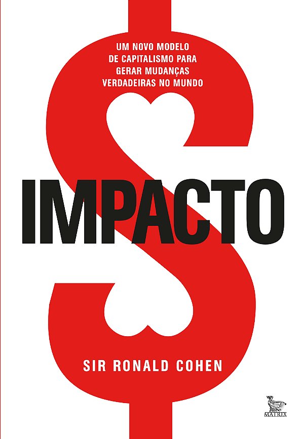 Livro Impacto: Um novo modelo de capitalismo para gerar m...