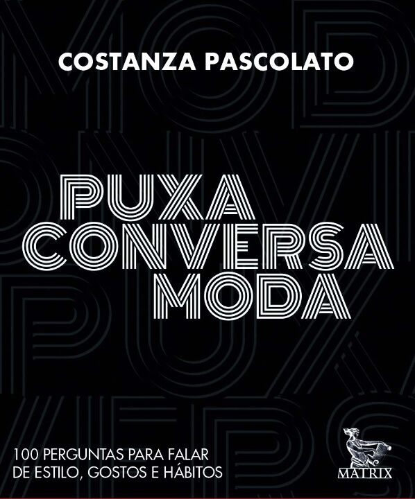 Livro Puxa conversa moda: 100 perguntas para falar de est...
