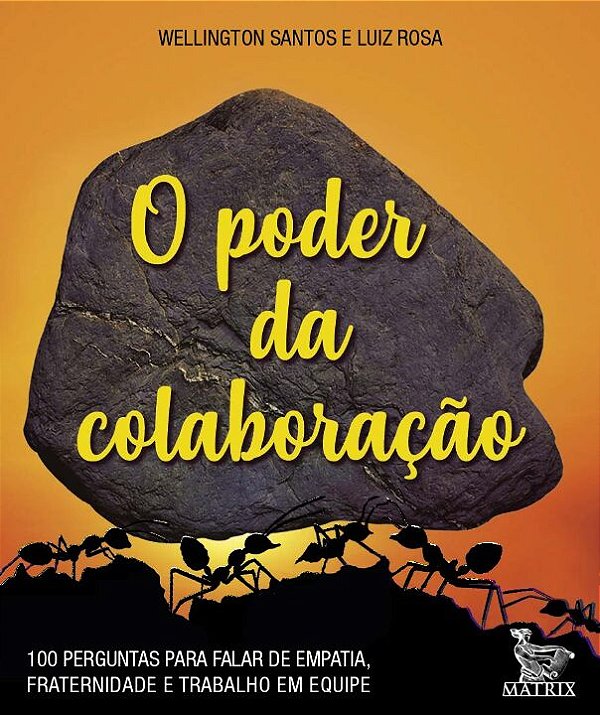 Livro O poder da colaboração: 100 perguntas para falar de...