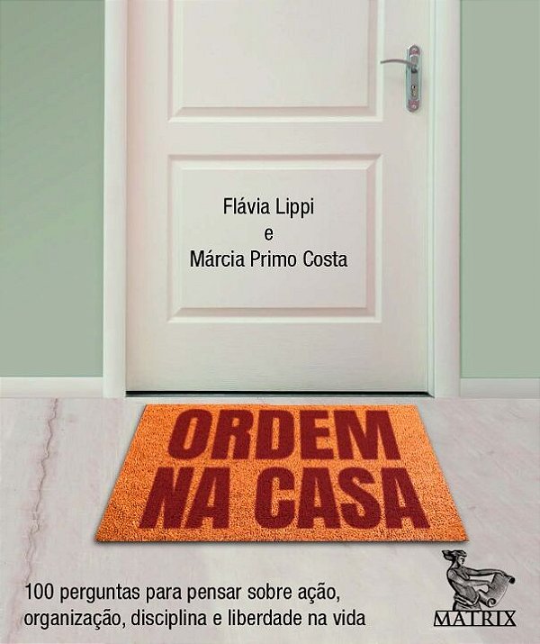 Livro Ordem na casa: 100 perguntas para pensar sobre ação...