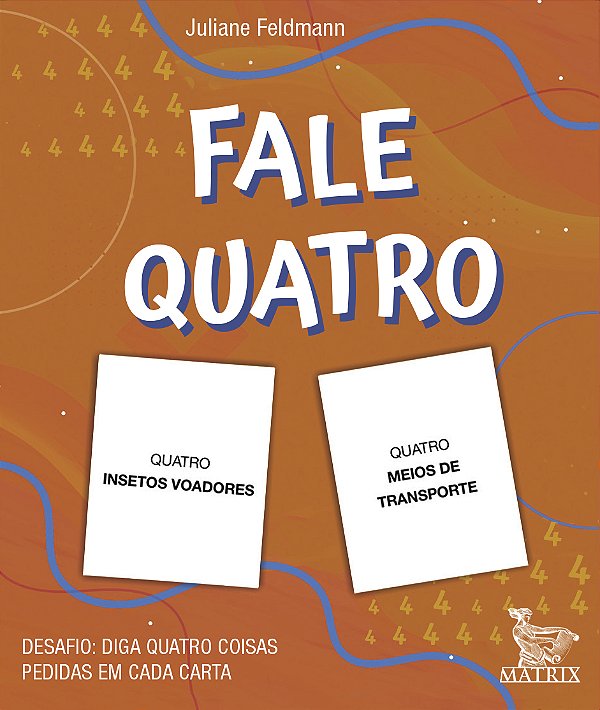 Livro Fale quatro: Desafio: diga quatro coisas pedidas em...