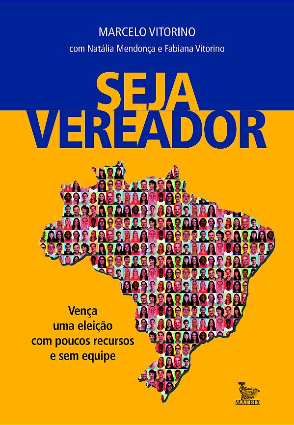 Livro Seja vereador: vença uma eleição com poucos recurso...