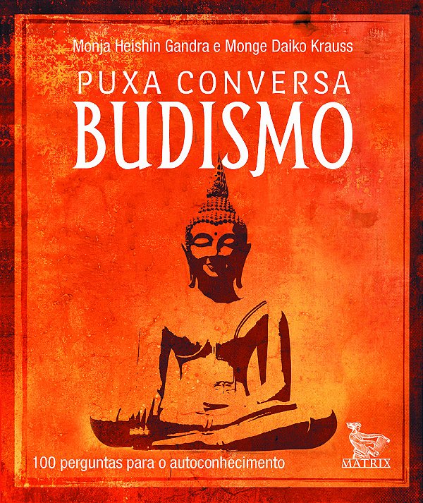 Livro Puxa conversa budismo: 100 perguntas para o autocon...