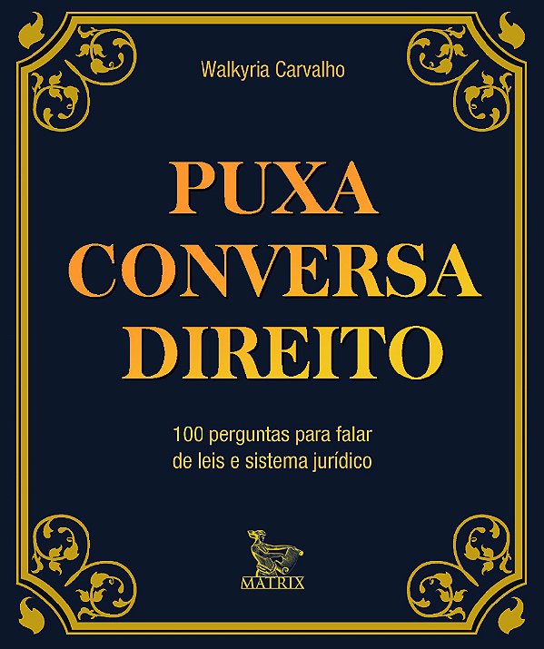 Livro Puxa conversa direito: 100 perguntas para falar de ...