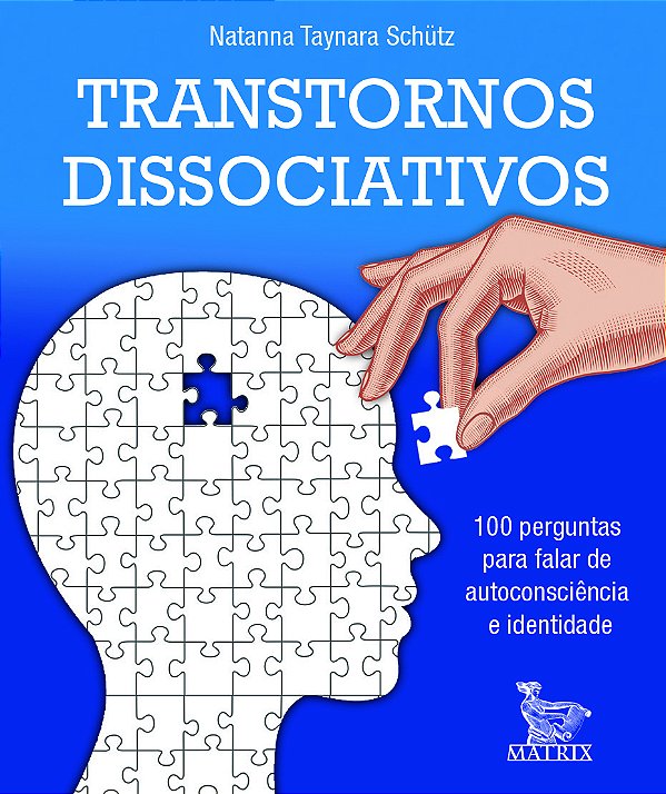 Livro Transtornos dissociativos: 100 perguntas para falar...