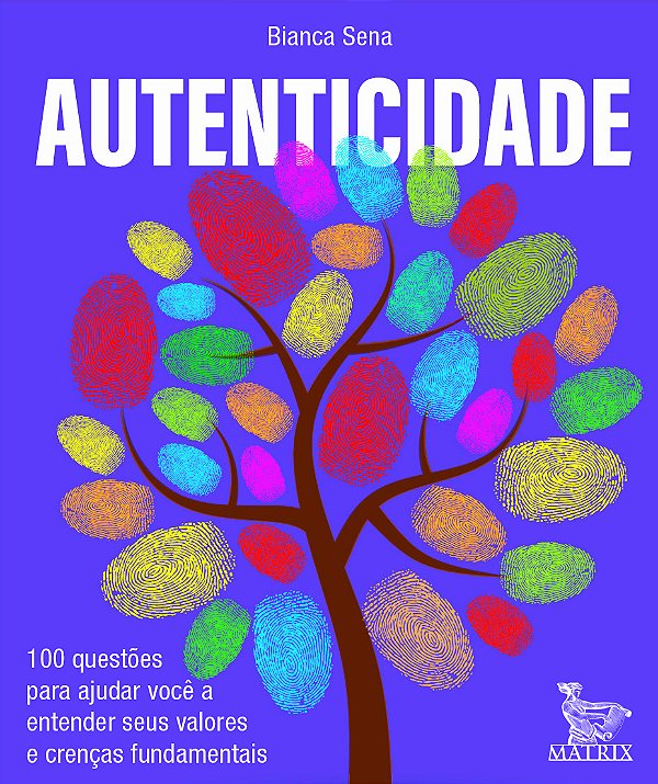 Livro Autenticidade - 100 Questões Para Ajudar Você A Ent...