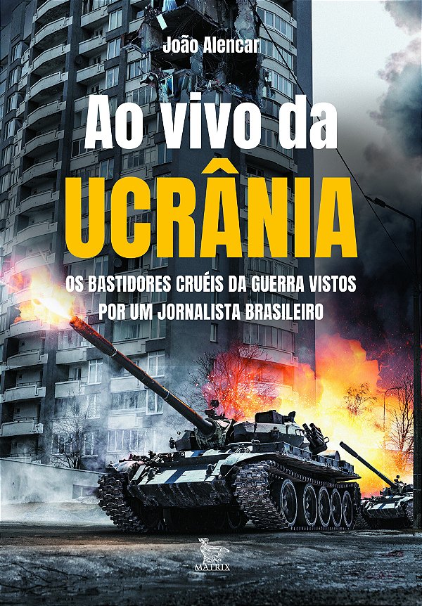 Livro Ao Vivo Da Ucrânia - Os Bastidores Cruéis Da Guerra...