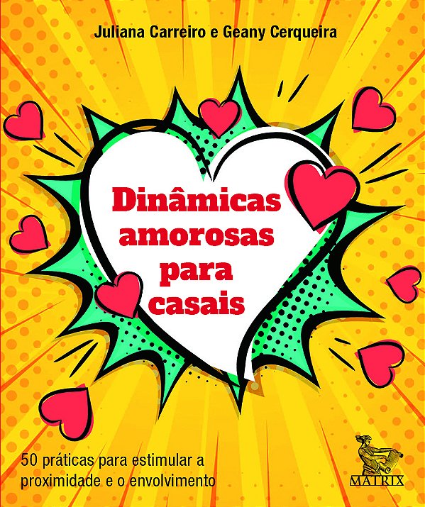 Livro Dinâmicas Amorosas Para Casais - 50 Práticas Para E...