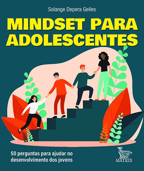 Livro Mindset Para Adolescentes - 50 Perguntas Para Ajuda...