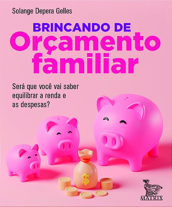 Livro Brincando De Orçamento Familiar