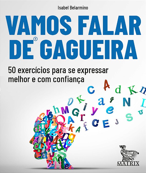 Livro Vamos Falar De Gagueira - 50 Exercícios Para Se Expressar...